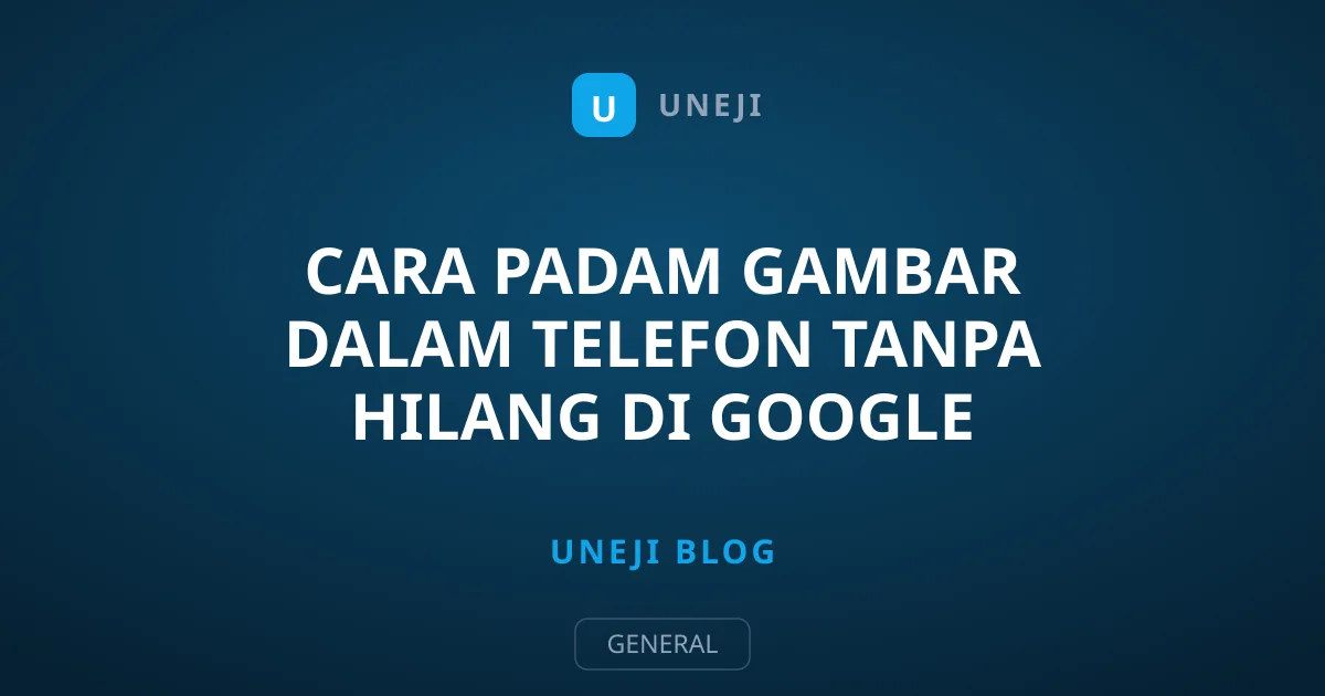 Cara Padam Gambar Dalam Telefon Tanpa Hilang Di Google Photos